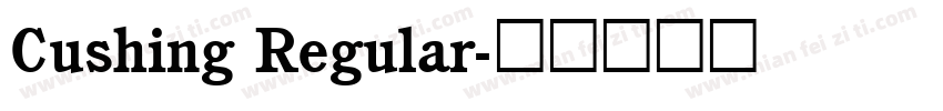 Cushing Regular字体转换